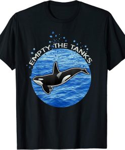 Empty The Tanks Killer Whale Orca Maritime Preservation T-Shirt