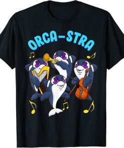 Orchestra Orca-stra Funny Orca Music Lover Whale T-Shirt